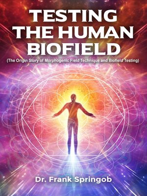 cover image of Testing the Human Biofield